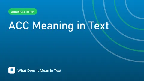 ACC Meaning in Text