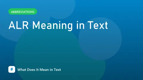 ALR Meaning in Text