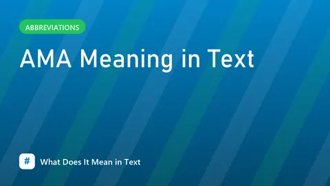 AMA Meaning in Text