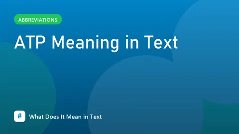 ATP Meaning in Text