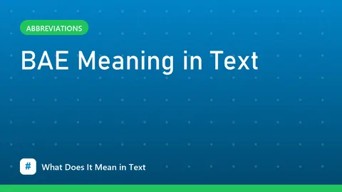 BAE Meaning in Text