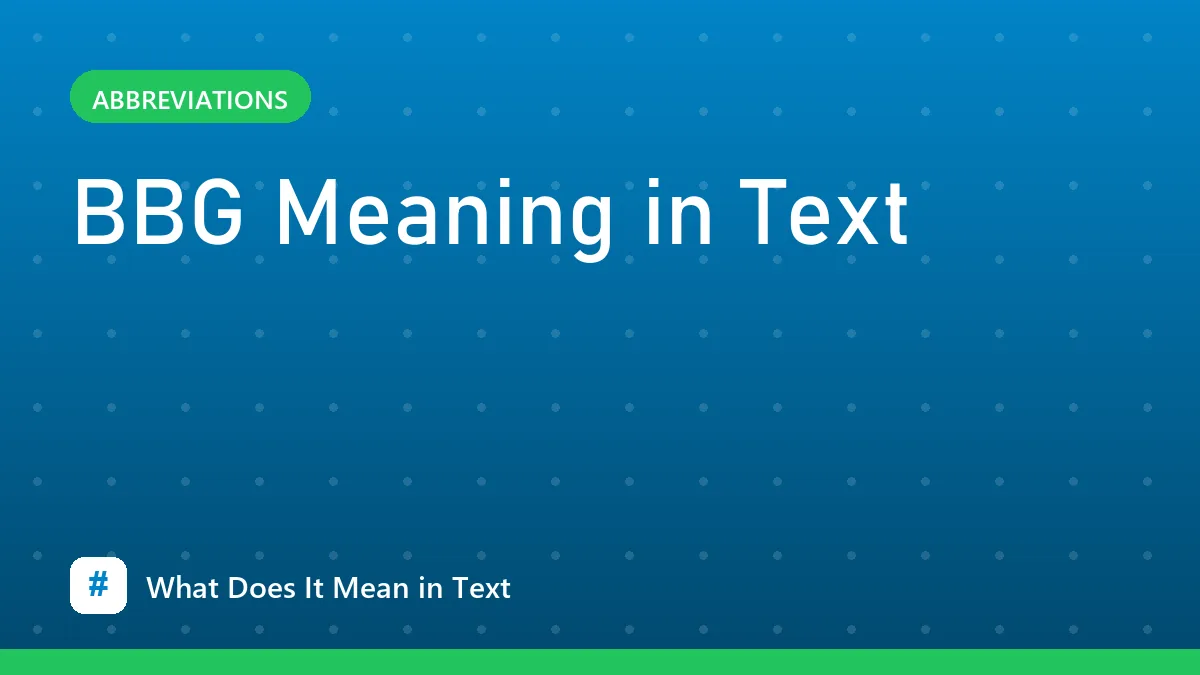 BBG Meaning in Text