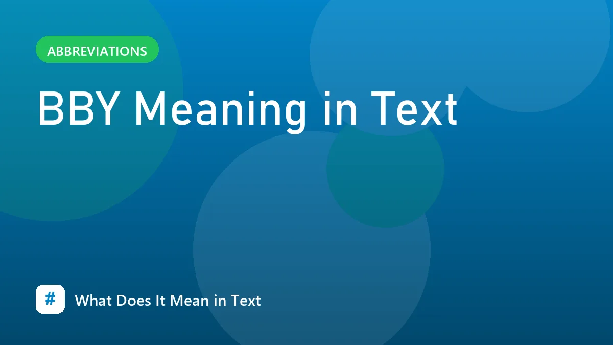 BBY Meaning in Text