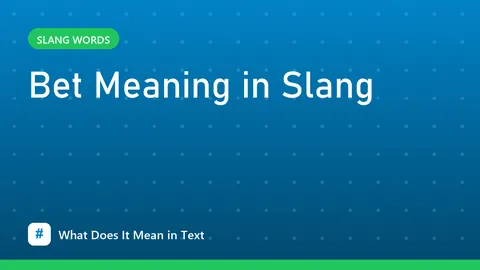 Bet Meaning in Slang