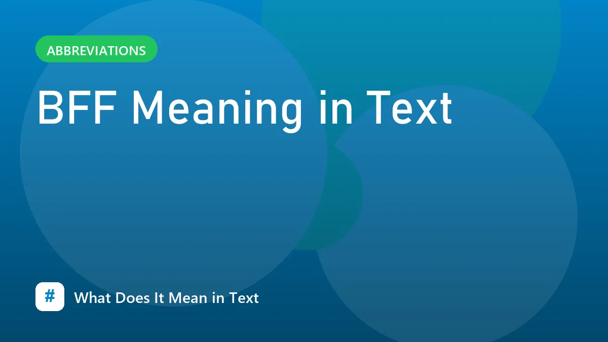 BFF Meaning in Text