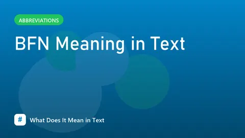 BFN Meaning in Text