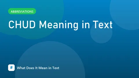CHUD Meaning in Text