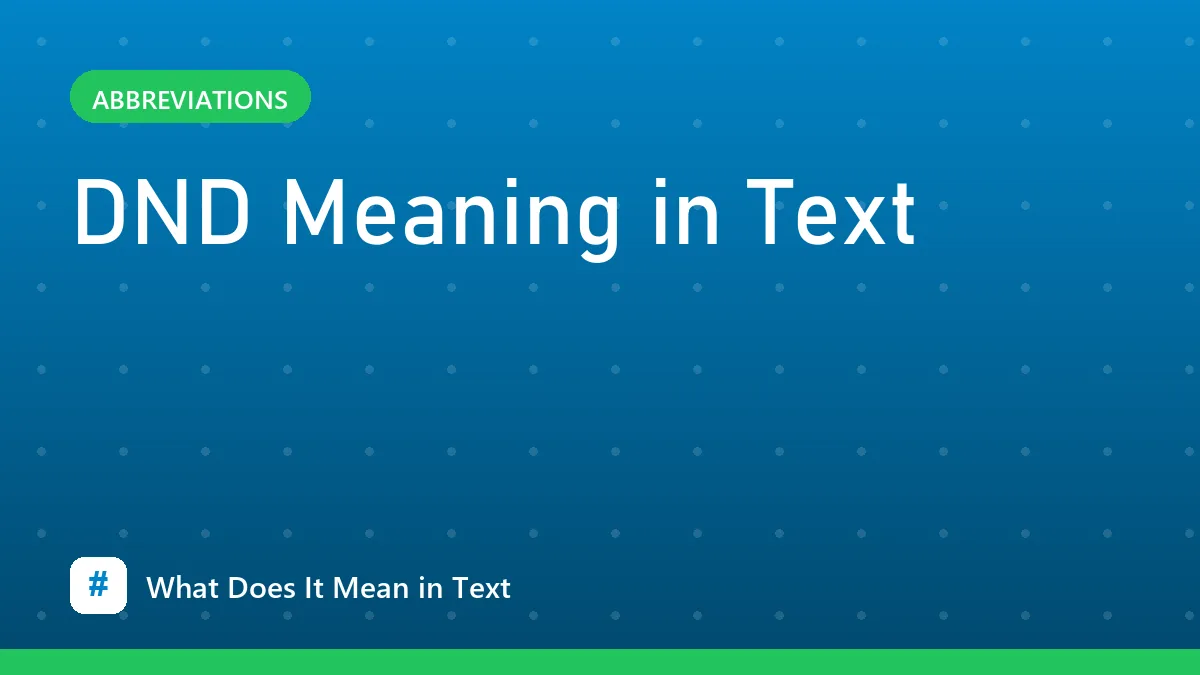 DND Meaning in Text