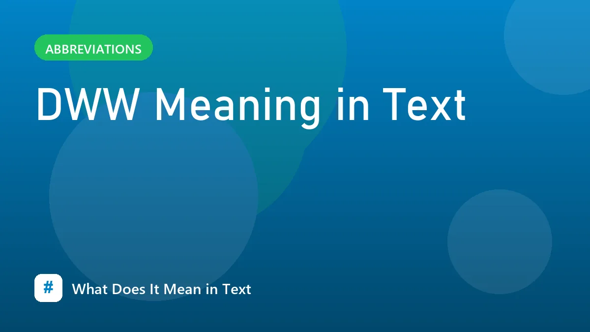 DWW Meaning in Text