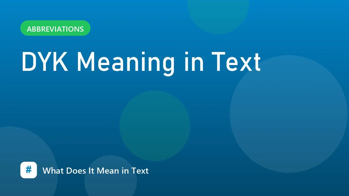 DYK Meaning in Text