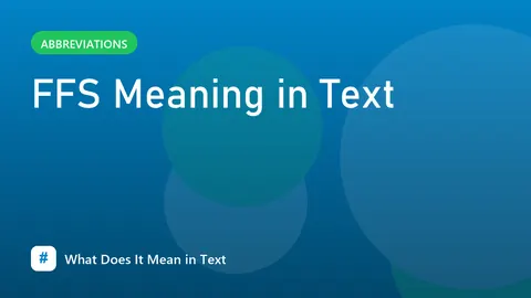 FFS Meaning in Text