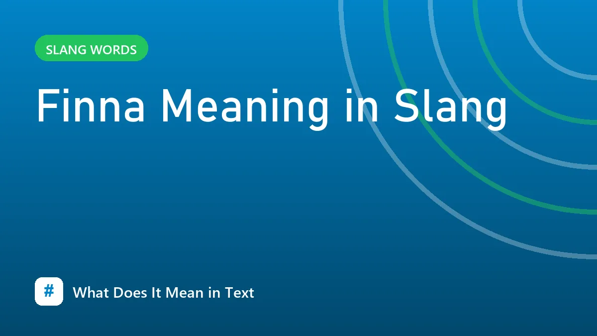 Finna Meaning in Slang