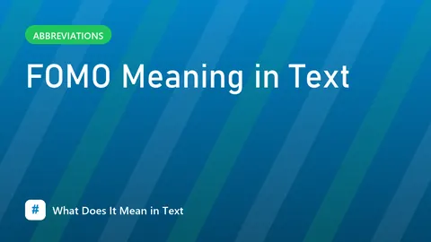 FOMO Meaning in Text
