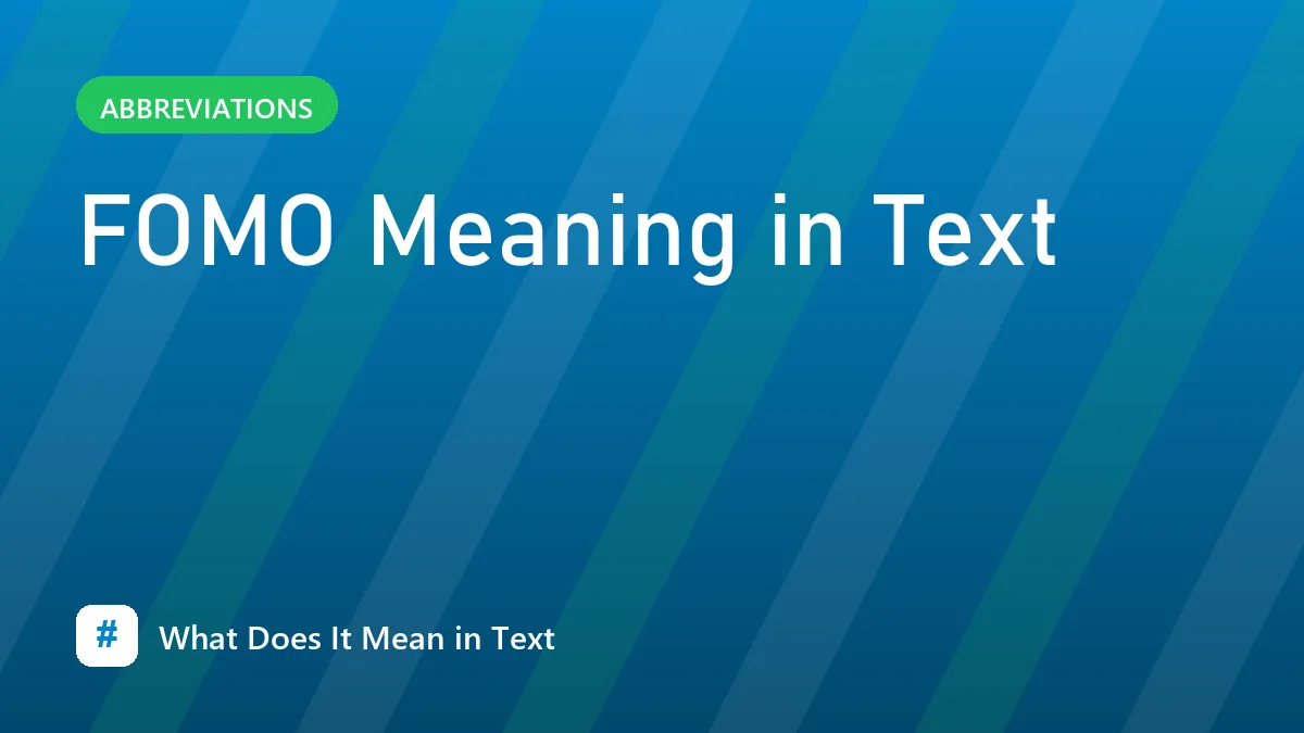 FOMO Meaning in Text