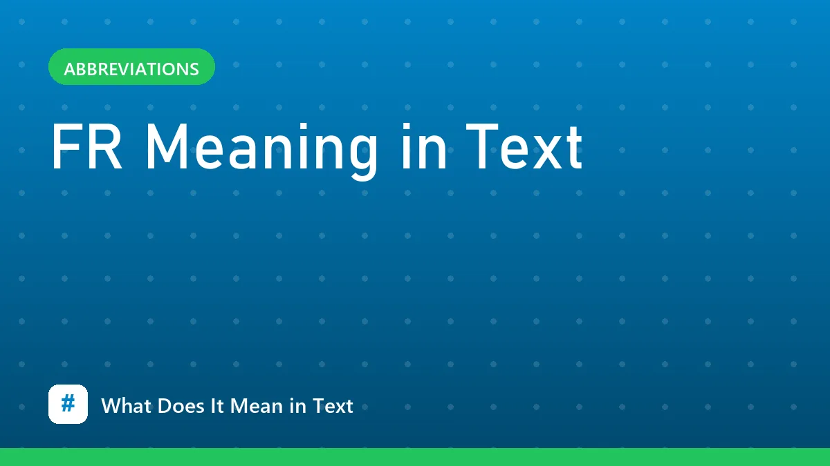 FR Meaning in Text