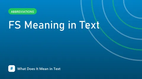 FS Meaning in Text