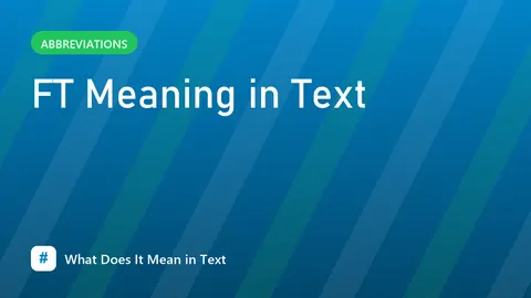 FT Meaning in Text