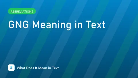 GNG Meaning in Text