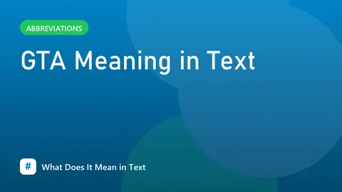 GTA Meaning in Text