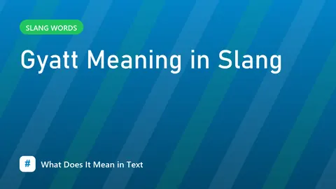 Gyatt Meaning in Slang
