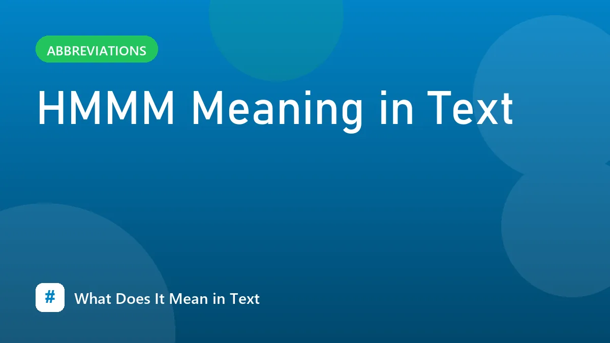 HMMM Meaning in Text