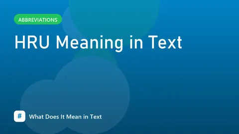 HRU Meaning in Text