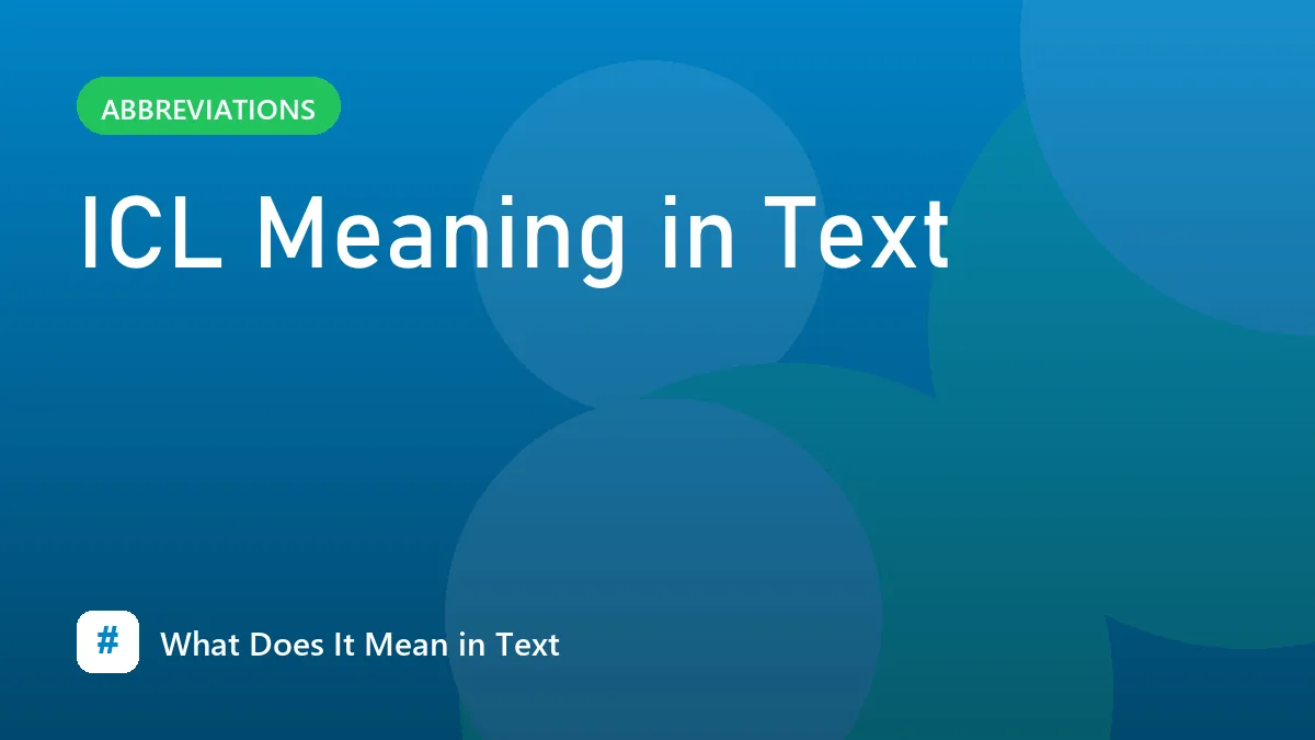ICL Meaning in Text