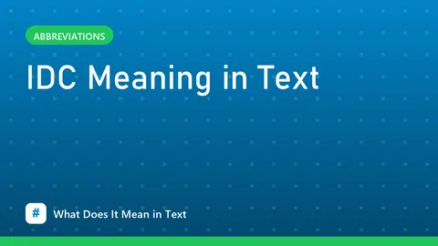 IDC Meaning in Text