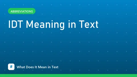 IDT Meaning in Text