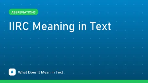 IIRC Meaning in Text