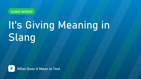 It's Giving Meaning in Slang