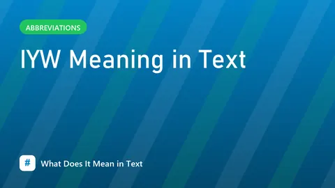 IYW Meaning in Text