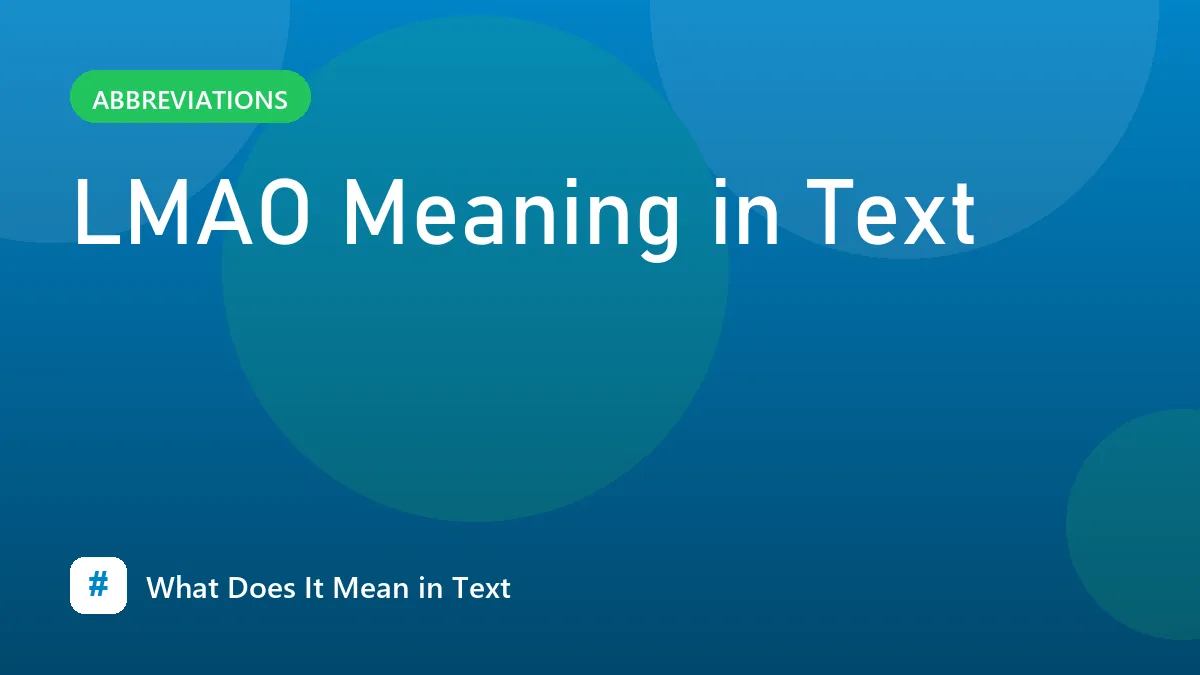 LMAO Meaning in Text