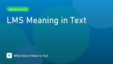 LMS Meaning in Text