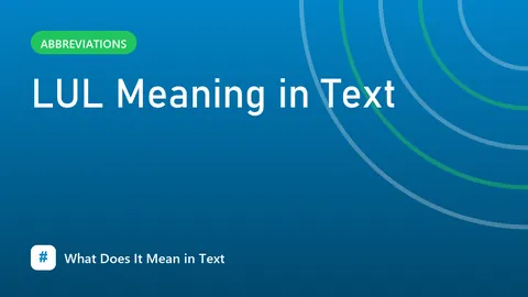 LUL Meaning in Text