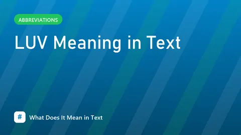LUV Meaning in Text