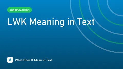 LWK Meaning in Text