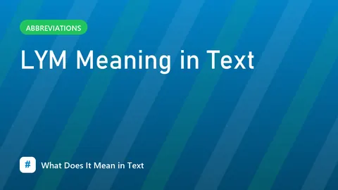LYM Meaning in Text