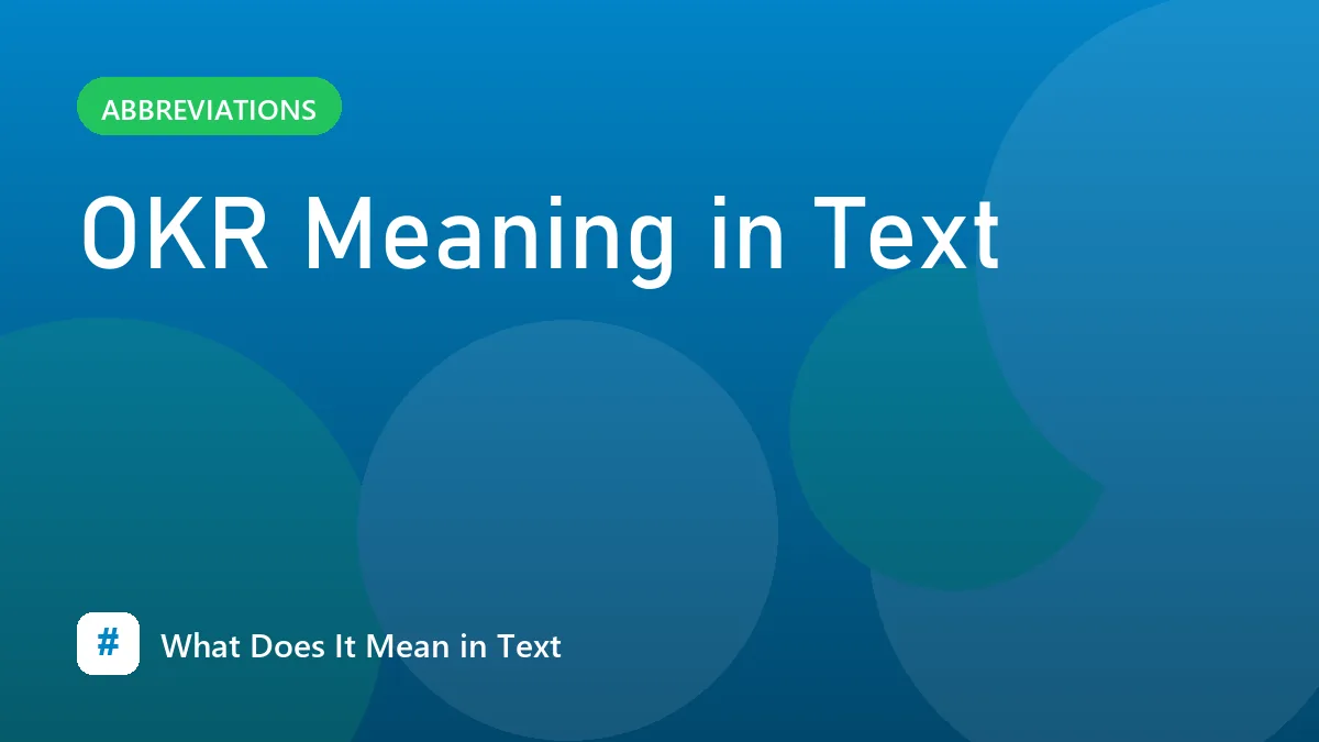 OKR Meaning in Text