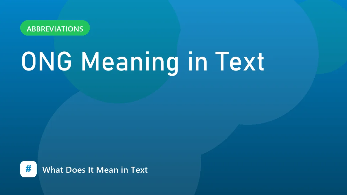 ONG Meaning in Text