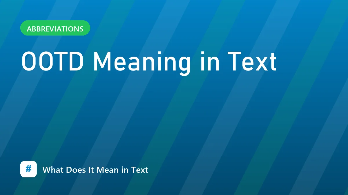 OOTD Meaning in Text