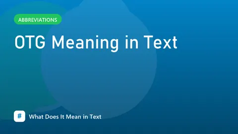 OTG Meaning in Text
