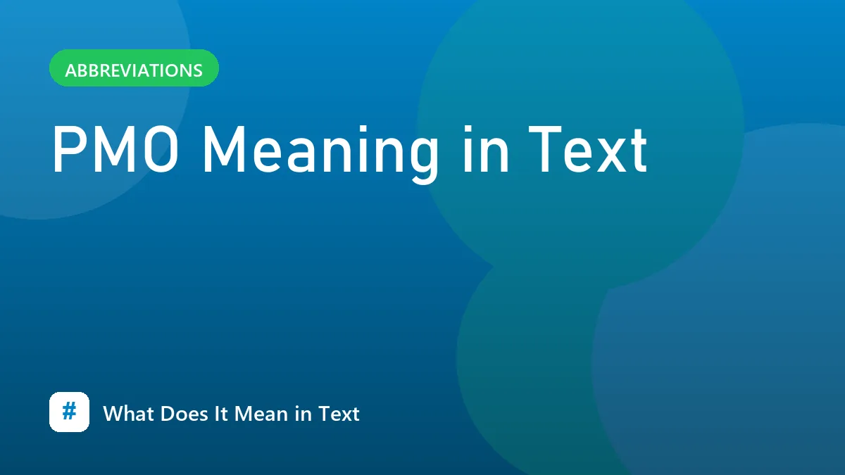 PMO Meaning in Text