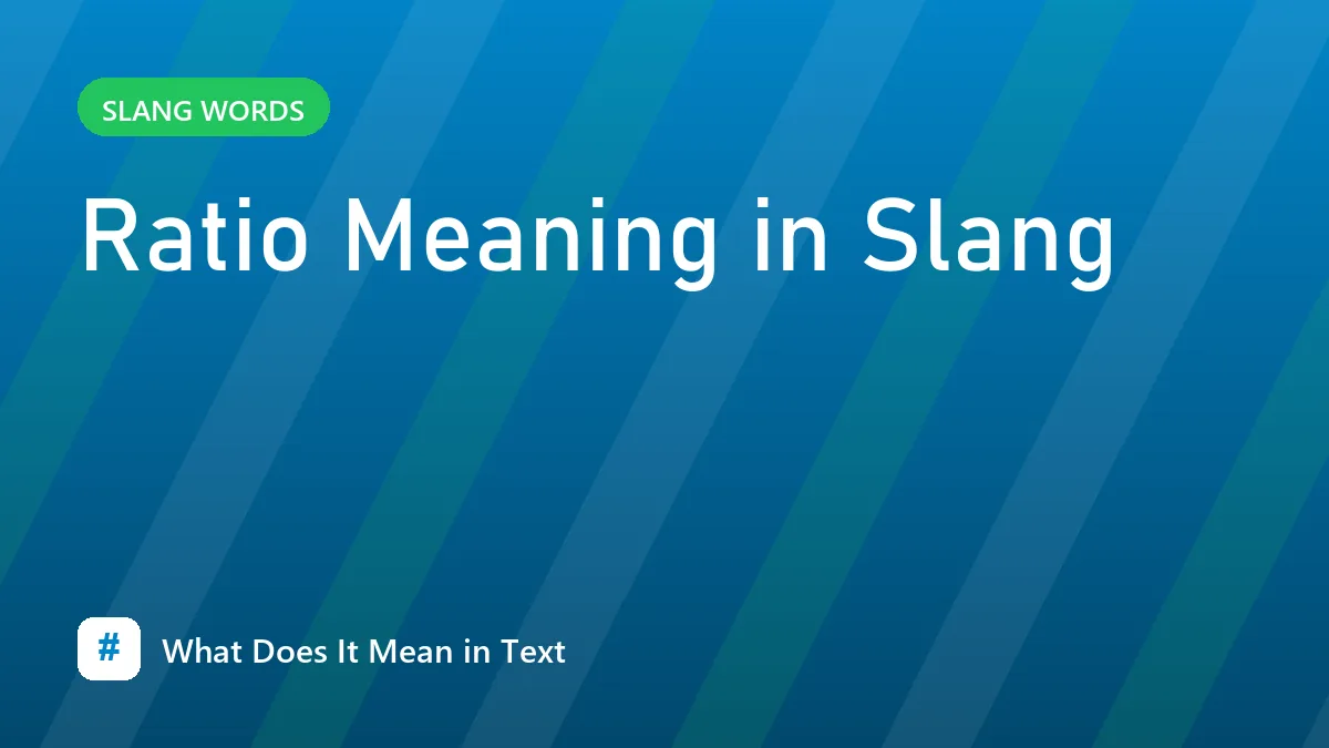 Ratio Meaning in Slang