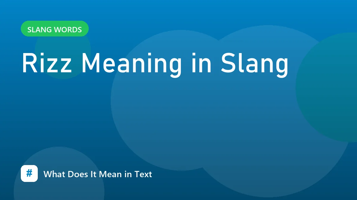 Rizz Meaning in Slang