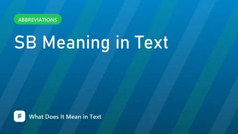 SB Meaning in Text