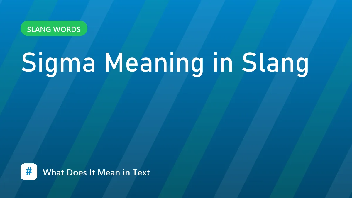 Sigma Meaning in Slang