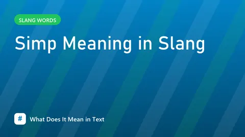 Simp Meaning in Slang