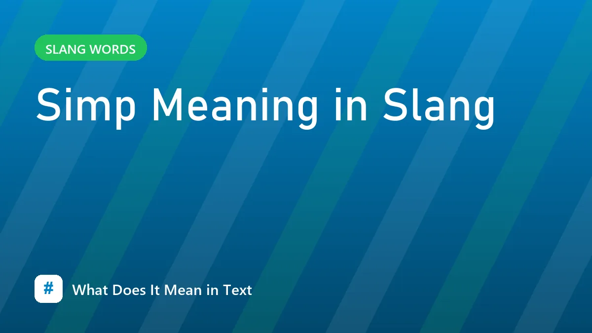 Simp Meaning in Slang