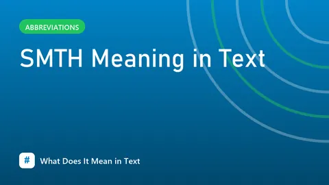 SMTH Meaning in Text